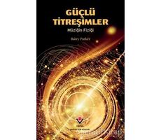 Güçlü Titreşimler - Barry Parker - TÜBİTAK Yayınları