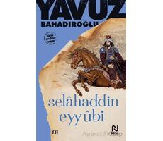 Selahaddin Eyyubi - Yavuz Bahadıroğlu - Nesil Yayınları