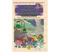 Ulduz (Yıldız Kız) ve Konuşan Bebek - Samed Behrengi Bütün Eserleri 7