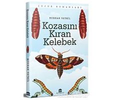 Kozasını Kıran Kelebek - Burhan Yetkil - Rönesans Yayınları