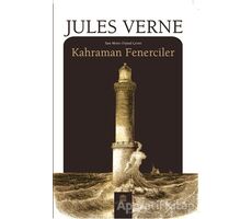 Kahraman Fenerciler - Jules Verne - Rönesans Yayınları