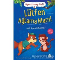 Lütfen Ağlama Mami - Nehir Aydın Gökduman - Rönesans Yayınları