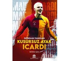 Kusursuz Ayak Icardi - Senem Şah - Rönesans Yayınları