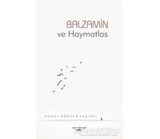 Balzamin ve Haymatlos - Koray Görkem Saçıntı - Sokak Kitapları Yayınları