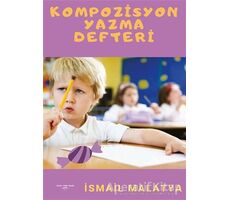 Kompozisyon Yazma Defteri - İsmail Malatya - Sokak Kitapları Yayınları