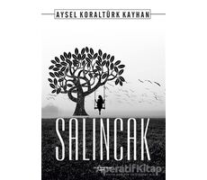 Salıncak - Aysel Koraltürk Kayhan - Sokak Kitapları Yayınları