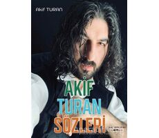 Akif Turan Sözleri - Akif Turan - Sokak Kitapları Yayınları
