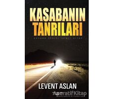 Kasabanın Tanrıları - Levent Aslan - Sokak Kitapları Yayınları