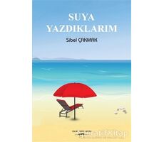 Suya Yazdıklarım - Sibel Çakmak - Sokak Kitapları Yayınları