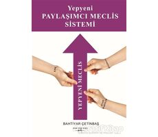 Yepyeni Paylaşımcı Meclis Sistemi - Bahtiyar Çetinbaş - Sokak Kitapları Yayınları