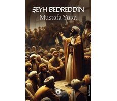 Şeyh Bedreddin - Mustafa Yuka - Dorlion Yayınları