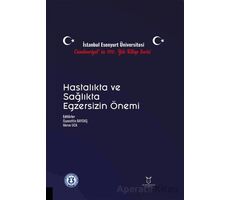 Hastalıkta ve Sağlıkta Egzersizin Önemi - Kolektif - Akademisyen Kitabevi