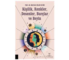 Kişilik, Renkler, Desenler, Burçlar ve Beyin - Mustafa Zülküf Altan - Akademisyen Kitabevi