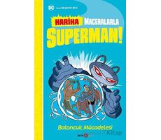 Harika Maceralarla Superman - Baloncuk Mücadelesi - Benjamin Bird - Beta Kids