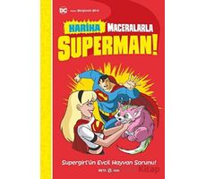Harika Maceralarla Superman - Supergirlün Evcil Hayvan Sorunu - Benjamin Bird - Beta Kids