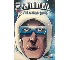 Super DC VILLAINS Captain Cold Tipi Altında Savaş - Scott Sonneborn - Beta Kids