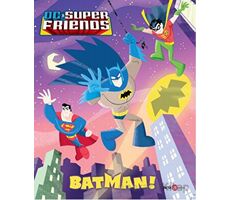 DC Süper Friends - Batman! - Billy Wrecks - Beta Kids