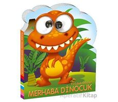 Fırıldak Gözler - Merhaba Dinocuk - Kolektif - Beta Kids
