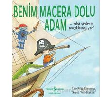 Benim Macera Dolu Adam - Timothy Knapman - İş Bankası Kültür Yayınları