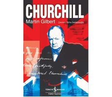 Churchill - Martin Gilbert - İş Bankası Kültür Yayınları