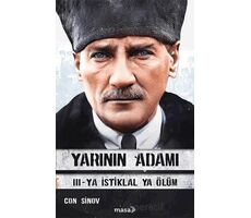 Yarının Adamı 3 Ya İstiklal Ya Ölüm - Con Sinov - Masa Kitap