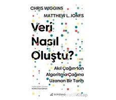 Veri Nasıl Oluştu ? - Chris Wiggins - Serenad Yayınevi