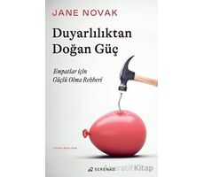 Duyarlılıktan Doğan Güç - Jane Novak - Serenad Yayınevi