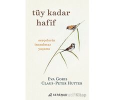 Tüy Kadar Hafif - Claus - Peter Hutter - Serenad Yayınevi