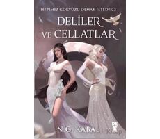 Hepimiz Gökyüzü Olmak İstedik 3 Deliler ve Cellatlar - Ciltli (Beyaz Şömiz) Dex