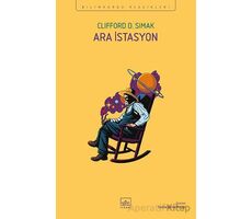 Ara İstasyon - Clifford D. Simak - İthaki Yayınları