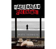 Hatıralar Çalınamaz - Mail Işıkgil - Sokak Kitapları Yayınları