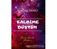 Kalbime Düştün - Aybüke Derici - Sokak Kitapları Yayınları