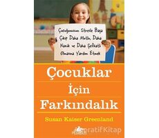 Çocuklar İçin Farkındalık - Susan Kaiser Greenland - Pegasus Yayınları