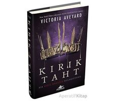 Kırık Taht - Bir Kızıl Kraliçe Koleksiyonu - Victoria Aveyard - Pegasus Yayınları