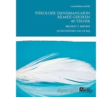 Psikolojik Danışmanların Bilmesi Gereken 40 Teknik - Andrew P. Johnson - Pegem Akademi Yayıncılık