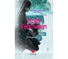 Vuslat Yağmurları - Özkan Kul - Efsus Yayınları