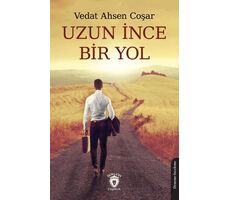 Uzun İnce Bir Yol - Vedat Ahsen Coşar - Dorlion Yayınları