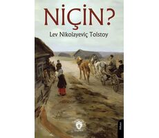 Niçin? - Lev Nikolayeviç Tolstoy - Dorlion Yayınları