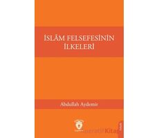 İslam Felsefesinin İlkeleri - Abdullah Aydemir - Dorlion Yayınları