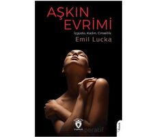 Aşkın Evrimi - Emil Lucka - Dorlion Yayınları