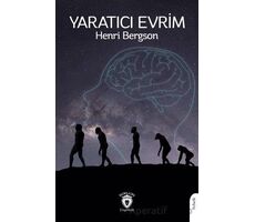 Yaratıcı Evrim - Henri Bergson - Dorlion Yayınları