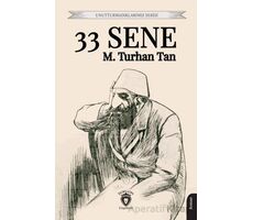 33 Sene - M. Turhan Tan - Dorlion Yayınları