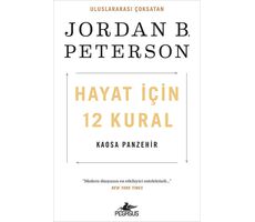 Hayat İçin 12 Kural: Kaosa Panzehir - Jordan B. Peterson - Pegasus Yayınları