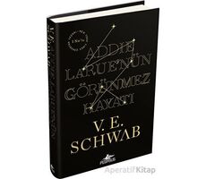 Addıe Larue’nün Görünmez Hayatı - V. E. Schwab - Pegasus Yayınları