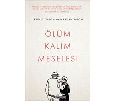 Ölüm Kalım Meselesi - Irvin D. Yalom - Pegasus Yayınları