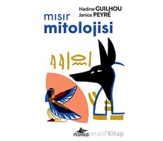 Mısır Mitolojisi - Nadine Guilhou - Pegasus Yayınları