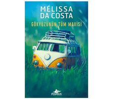 Gökyüzünün Tüm Mavisi - Melissa Da Costa - Pegasus Yayınları