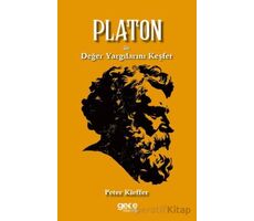 Platon ile Değer Yargılarını Keşfet - Peter Kieffer - Gece Kitaplığı