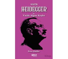 Martin Heidegger ile Varlık Algını Keşfet - Peter Kieffer - Gece Kitaplığı