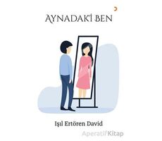 Aynadaki Ben - Işıl Ertören David - Cinius Yayınları